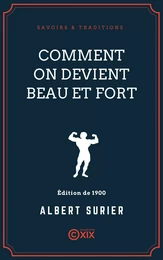 Comment on devient beau et fort