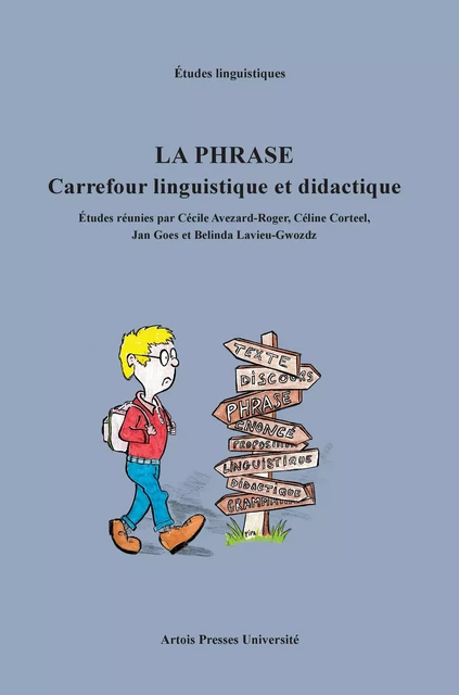 La phrase : carrefour linguistique et didactique -  - Artois Presses Université