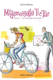 Mademoiselle Tic Tac -  Tome 1