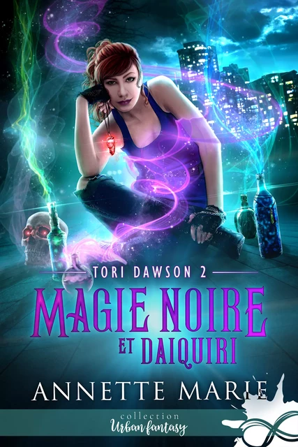 Magie noire et Daiquiri - Annette Marie - Collection Infinity