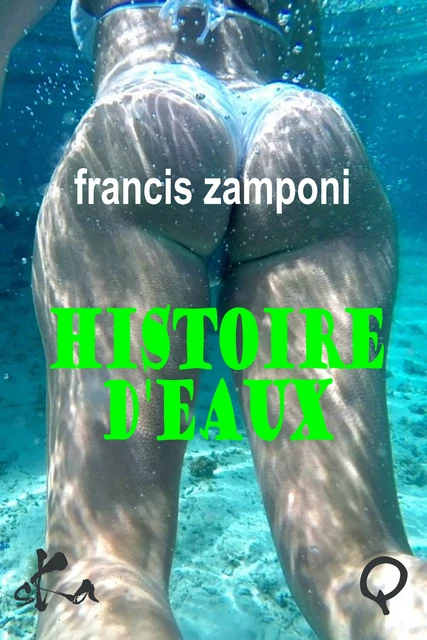 Histoire d'eaux - Francis Zamponi - SKA