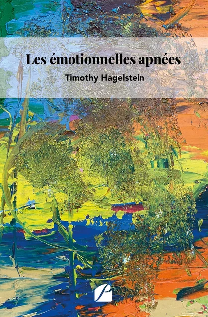 Les émotionnelles apnées - Timothy Hagelstein - Editions du Panthéon