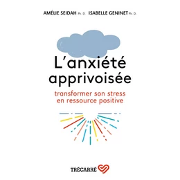 L'anxiété apprivoisée