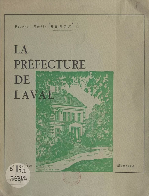 La préfecture de Laval - Pierre-Émile Brézé - FeniXX réédition numérique