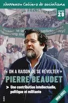 Nouveaux Cahiers du socialisme. No. 29, Printemps 2023 - Anne Latendresse, Guillaume Tremblay-Boily, Simon Tremblay-Pépin, Milan Bernard, Dan O’Meara, Salvador David Hernandez, Lauchlan T. Munro, Gustave Massiah, Feroz Mehdi, François L’Écuyer, Ève Gauthier, Ronald Cameron, Chantal Ismé, Charmain Levy, Pascale Dufour, André Frappier, Cheolki Yoon, Bernard Rioux, Victor Beaudet-Latendresse, Hilal Pilavci, Michel Roche, Louis Desmeules, Carole Yerochewski, Yumi Garcia dos Santos, Sebastian Vielmas, Consuelo Veloso, Sophie Monet, Pierre Leduc, Valérie L’Heureux, Mario Charland, Learry Gagné - Collectif d'analyse politique