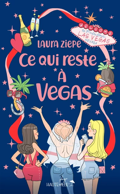 Ce qui reste à Vegas - Laura Ziepe - Hauteville