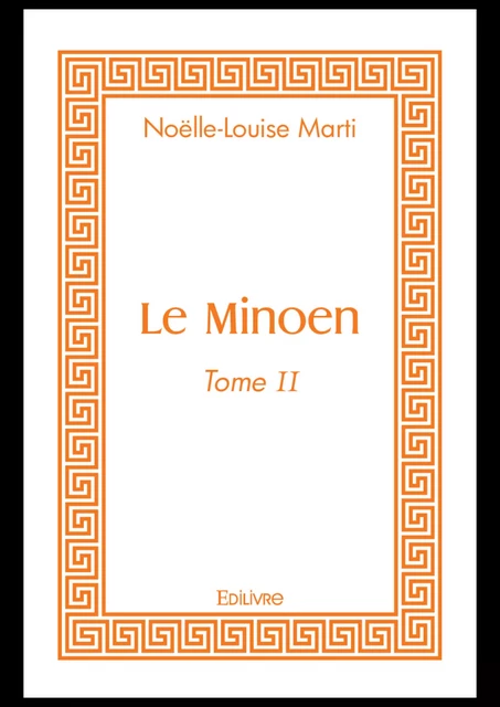 Le Minoen - Noëlle-Louise Marti - Editions Edilivre