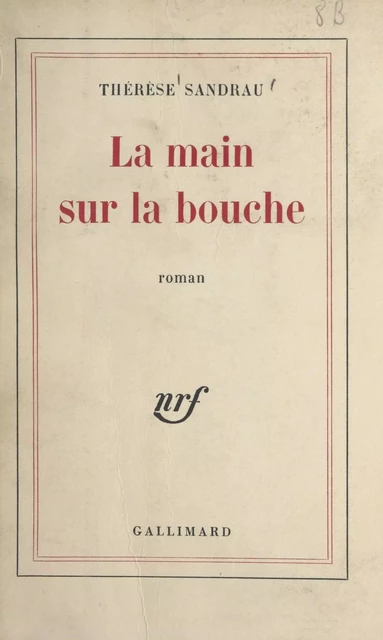 La main sur la bouche - Léon Arega, Thérèse Sandrau - FeniXX réédition numérique