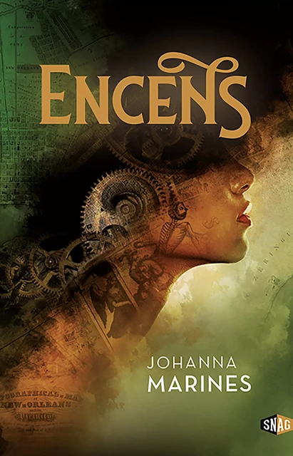 Encens - Johanna Marines - Snag