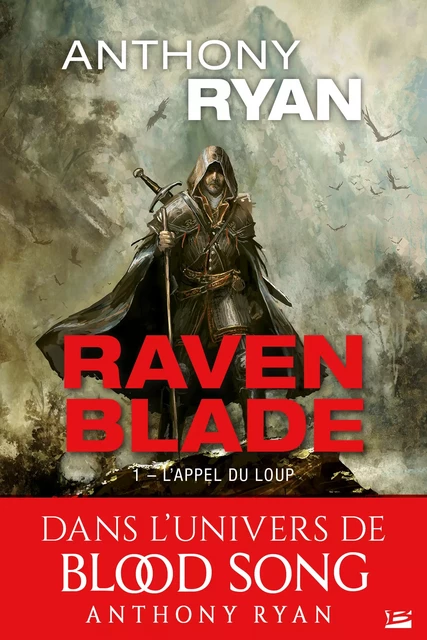 Raven Blade, T1 : L'Appel du loup - Anthony Ryan - Bragelonne