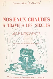 Nos eaux chaudes à travers les siècles