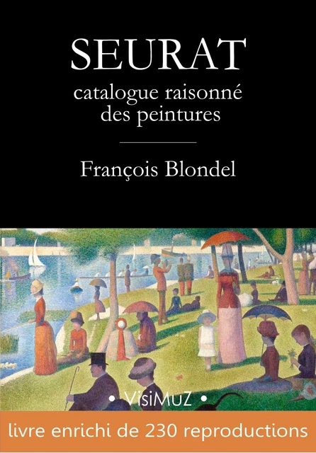 Seurat - François Blondel - VisiMuZ Editions