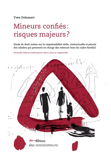 Mineurs confiés : risques majeurs ? - Yves Delessert - Éditions ies