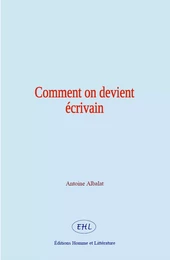 Comment on devient écrivain