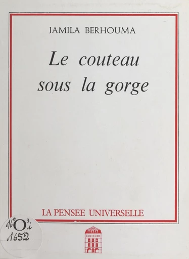 Le couteau sous la gorge - Jamila Berhouma - FeniXX réédition numérique