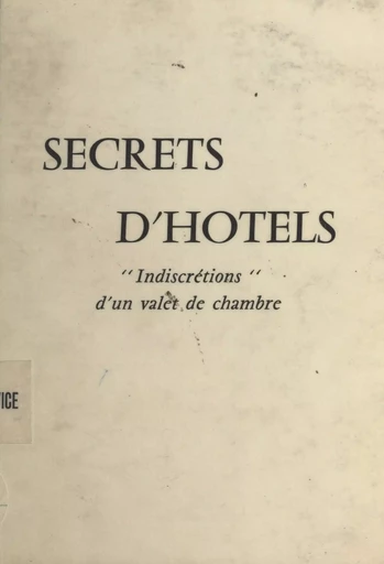 Secrets d'hôtels -  Anonyme - FeniXX réédition numérique