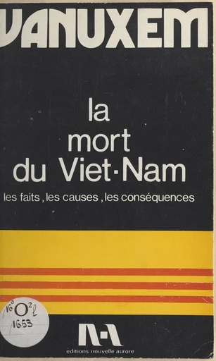 La mort du Viêt-Nam - Paul Vanuxem - FeniXX réédition numérique