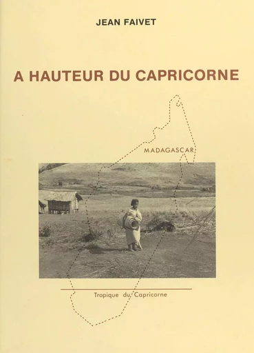 À hauteur du Capricorne - Jean Faivet - FeniXX réédition numérique