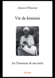 Vie de komian