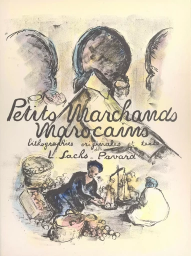 Petits marchands marocains - L. Sachs-Pavard - FeniXX réédition numérique