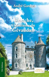 Blanche, chatelaine du Gévaudan