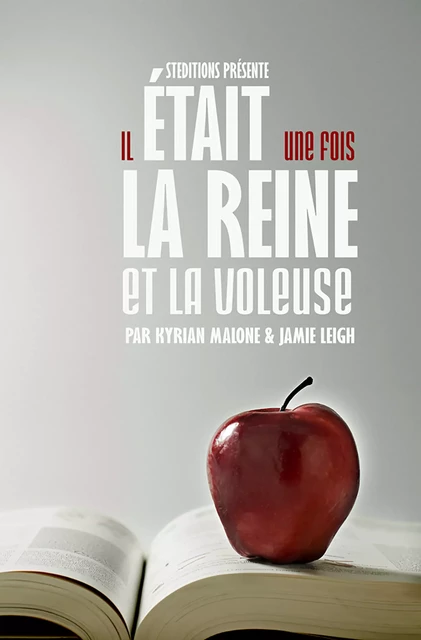 Il était une fois, la Reine et la Voleuse - Kyrian Malone, Jamie Leigh - STEDITIONS