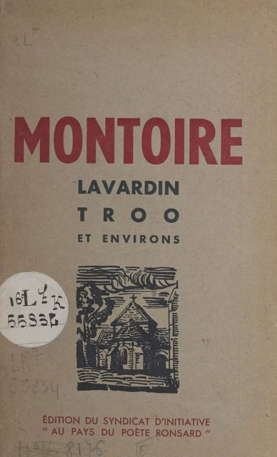 Montoire, Lavardin, Troo et environs -  Office de tourisme de Montoire - FeniXX réédition numérique