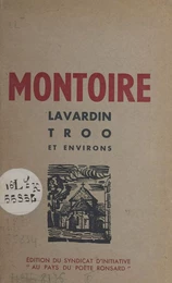 Montoire, Lavardin, Troo et environs