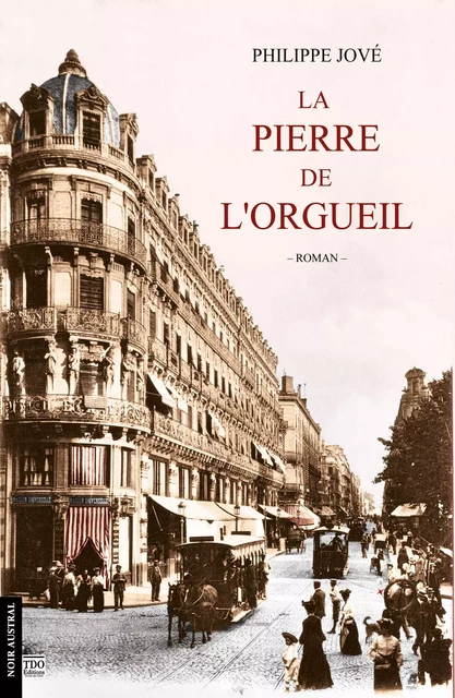 La Pierre de l'Orgueil - Philippe Jové - TDO Editions