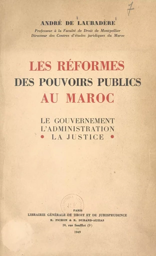 Les réformes des pouvoirs publics au Maroc - André de Laubadère - FeniXX réédition numérique