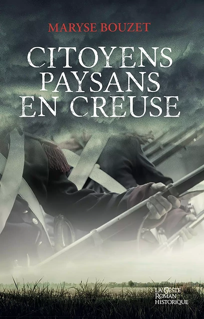 Citoyens paysans en Creuse - Maryze Bouzet - La Geste