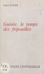 Guinée, le temps des fripouilles