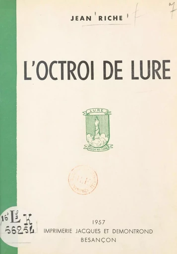 L'octroi de Lure - Jean Riche - FeniXX réédition numérique