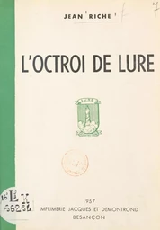 L'octroi de Lure