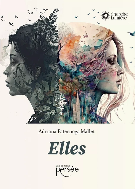 Elles - Adriana Paternoga Mallet - Éditions Persée