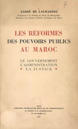 Les réformes des pouvoirs publics au Maroc