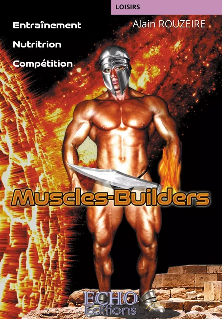 Muscles-Builders - Alain Rouzeire - ECHO Editions