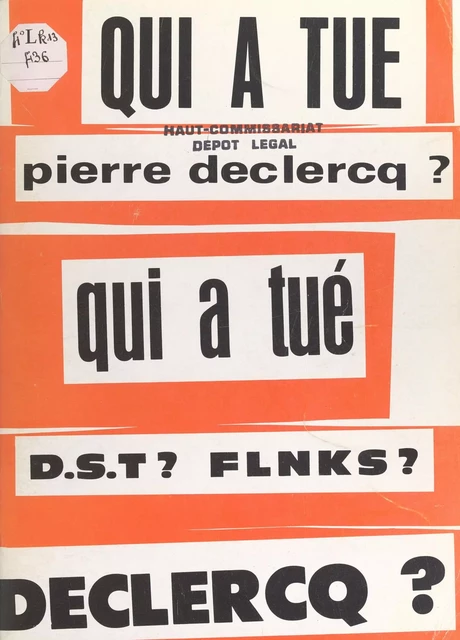 Qui à tué Pierre Declercq ? - Gérard Lacourrège - FeniXX réédition numérique