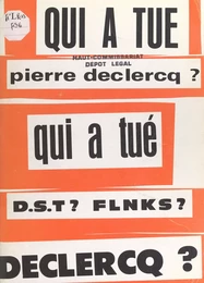 Qui à tué Pierre Declercq ?