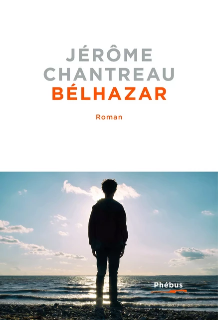 Bélhazar - Jérôme Chantreau - Libella