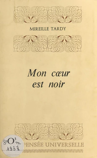 Mon cœur est noir - Mireille Tardy - FeniXX réédition numérique