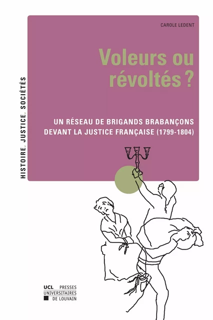 Voleurs ou révoltés ? - Carole Ledent - Presses universitaires de Louvain