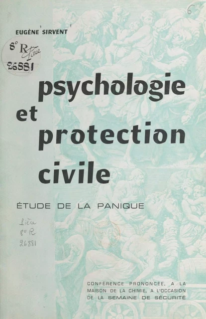 Psychologie et protection civile, étude de la panique - Eugène Sirvent - FeniXX réédition numérique