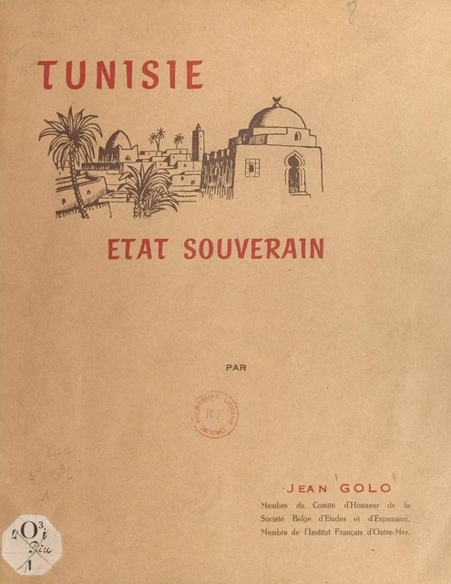 Tunisie souveraine - Jean Golo - FeniXX réédition numérique