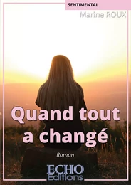 Quand tout a changé