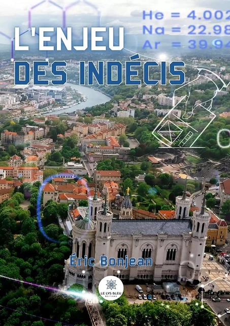 L’enjeu des indécis - Éric Bonjean - Le Lys Bleu Éditions