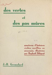 Des vertes et des pas mûres