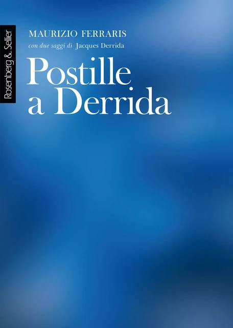 Postille a Derrida - Maurizio Ferraris - Rosenberg & Sellier