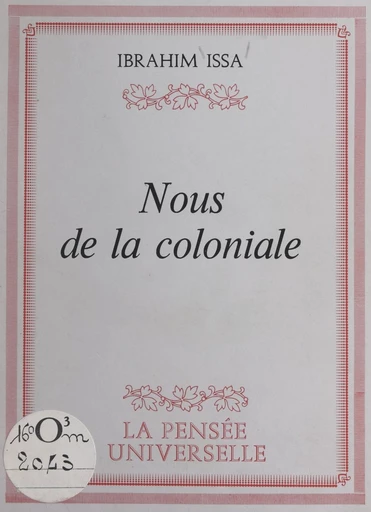 Nous de la coloniale - Ibrahim Issa - FeniXX réédition numérique