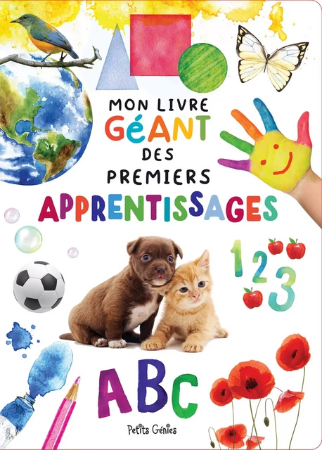 Mon livre géant des premiers apprentissages - Joanie Ferland-Globensky - Petits Génies